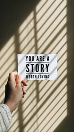 You Are A Story Worth Loving® RAK Cards